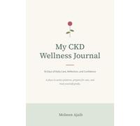 My CKD Wellness Journal: 90 Days of Daily Care, Reflection, and Confidence