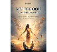 My Cocoon. Il viaggio della metamorfosi