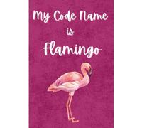 My Code Name is Flamingo: A West Wing Quote Journal