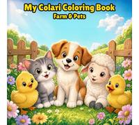 My Colari Coloring Book: Farm& Pets
