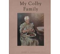 My Colby Family: The Families of Enos Page Colby and Sarah Moses Ayers