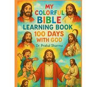 My Colorful Bible Learning Book: 100 Days with God