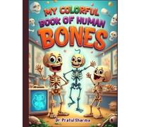 My Colorful Book of Human Bones