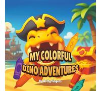 My Colorful Dino Adventures: Baby Dinosaur Coloring Book with 40 Fun Themes for Kids Ages 4-8