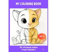 MY COLORING BOOK: FUNNY ANIMALS