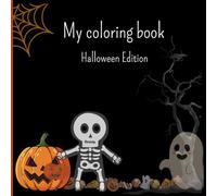 My coloring book Halloween Edition: Educational coloring pages with halloween draws for children 3-7
