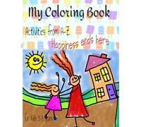 My Coloring Book: Happiness ends here