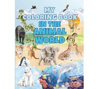 My Coloring Book: In the animal world