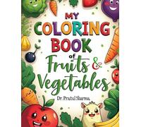My Coloring Book of Fruits and Vegetables