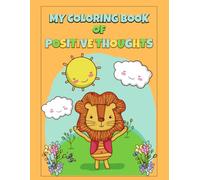 My Coloring Book of Positive Thoughts