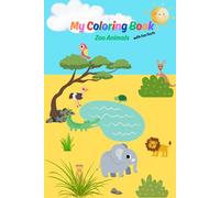 MY COLORING BOOK: Zoo Animals with fun facts