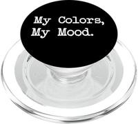 My Colors, My Mood Funny Painting Citazioni Abbigliamento PopSockets PopGrip per MagSafe