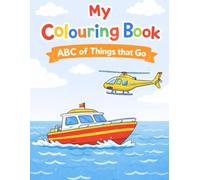My Colouring Book: ABC Things that Go