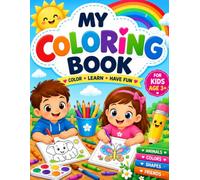 My colouring book: Colour learn have fun