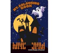 My colouring book: Halloween - 30 fun coloring pages for kids ages 4-6