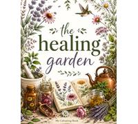 My Colouring Book: The Healing Garden