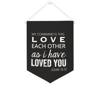 My Command Is This~Love Each Other As I Have Loved You.John 15:16 Banner in tela 30,5 x 40,6 cm motivazionale da appendere alla parete bandiera decorativa in tela gagliardetto decorazione da parete