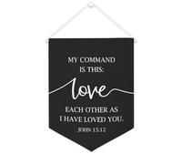 My Command Is This Love Each Other As I Have Loved You.John 15: 16 Banner in tela 30,5 x 40,6 cm motivazionale da appendere alla parete bandiera decorativa in tela gagliardetto decorazione da parete