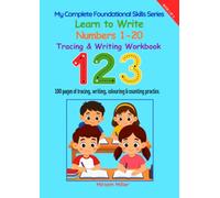 My Complete Tracing & Writing Numbers 1-20 Workbook: 130 Pages of Number Tracing and Writing Fun (Colouring Pages included)