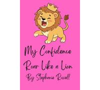 My Confidence- Roar Like a Lion Book