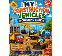 My Construction Vehicles Coloring Book