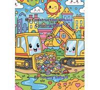 My Construction Vehicles: Coloring Book for Kids