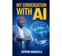 MY CONVERSATION WITH AI