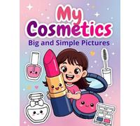 My Cosmetics: Big and Simple Pictures to Colour