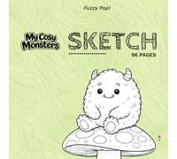 My Cosy Monsters Sketch: 96 page sketch, doodle or drawing book