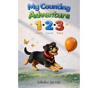 My Counting Adventure 123: A Fun Counting Book for Toddlers