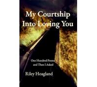 My Courtship Into Loving You