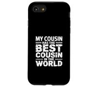 My Cousin Has The Best Cousin In The World - Custodia per iPhone SE (2020) / 7/8
