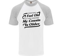 My Cousin Is Anziani 30th 40th 50th Compleanno DA UOMO S/S Baseball T-Shirt