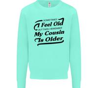 My Cousin Is Anziani 30th 40th 50th Compleanno Uomo Felpa Maglione