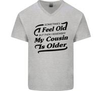 My Cousin Is Anziani 30th 40th 50th Compleanno Uomo Scollo A V Cotone T-Shirt
