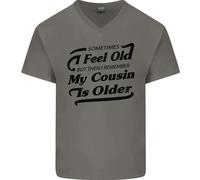My Cousin Is Anziani 30th 40th 50th Compleanno Uomo Scollo A V Cotone T-Shirt