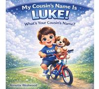 My Cousin's Name Is Luke! What's Your Cousin's Name?