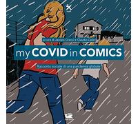 My Covid in comics. Racconto sociale di una pandemia globale
