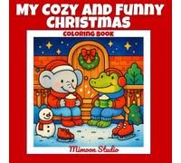 My cozy and funny Christmas: Coloring Book