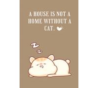 My Cozy Cats Notebook: A Relaxing Cat Lover's Journal for Writing, Planning, Goal Setting, and Everyday Notes