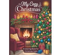 My Cozy Christmas: A Coloring Book for Christmas Calm