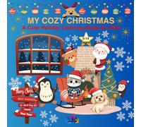 My Cozy Christmas: A Cute Holiday Coloring Book for Kids: 30 Adorable Winter Scenes with Santa, Reindeer, Elves, and Christmas Joy!