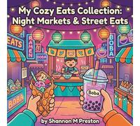 My Cozy Eats Collection: Night Markets & Street Eats