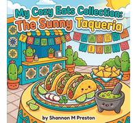 My Cozy Eats Collection: The Sunny Taqueria