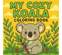 My Cozy Koala Coloring Book
