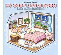 My Cozy Little Room: Cute and Comfy Pocket Room Scenes for Relaxation