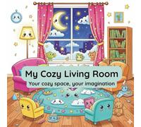 My Cozy Living Room: Your cozy space, your imagination