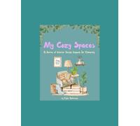 My Cozy Spaces: A Series of Interior Design Layouts For Colouring