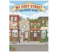 My Cozy Street: Coloring Book for Teens and Adults, designs with simple, large illustrations for relaxation and stress relief, featuring cozy shopfronts, charming interiors.