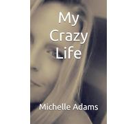 My Crazy Life